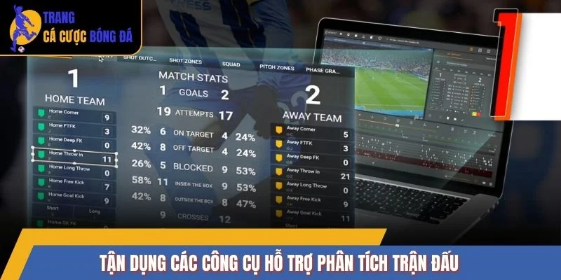 Tận dụng các công cụ hỗ trợ phân tích trận đấu